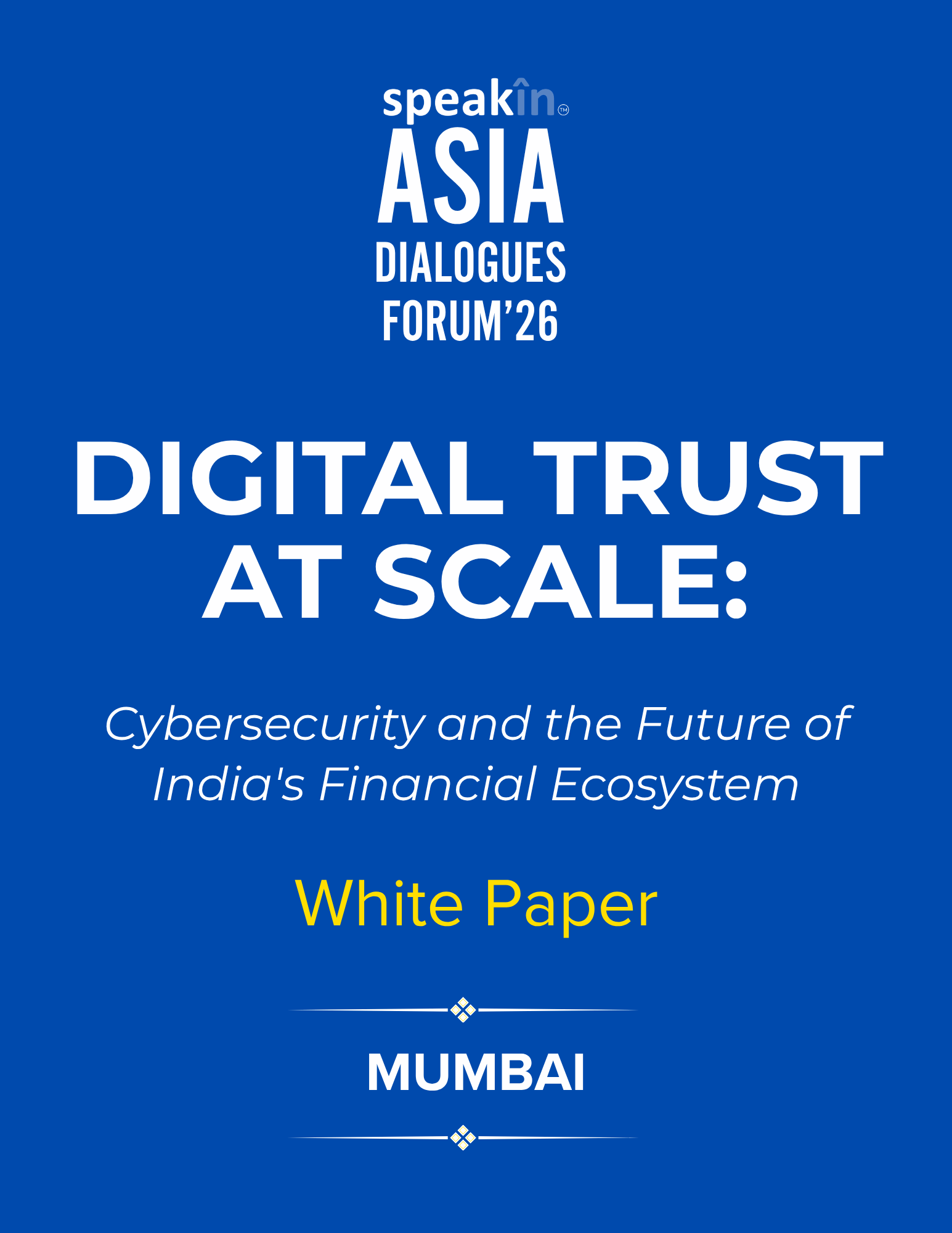 Digital Trust at Scale: Cybersecurity and the Future of India's Financial Ecosystem