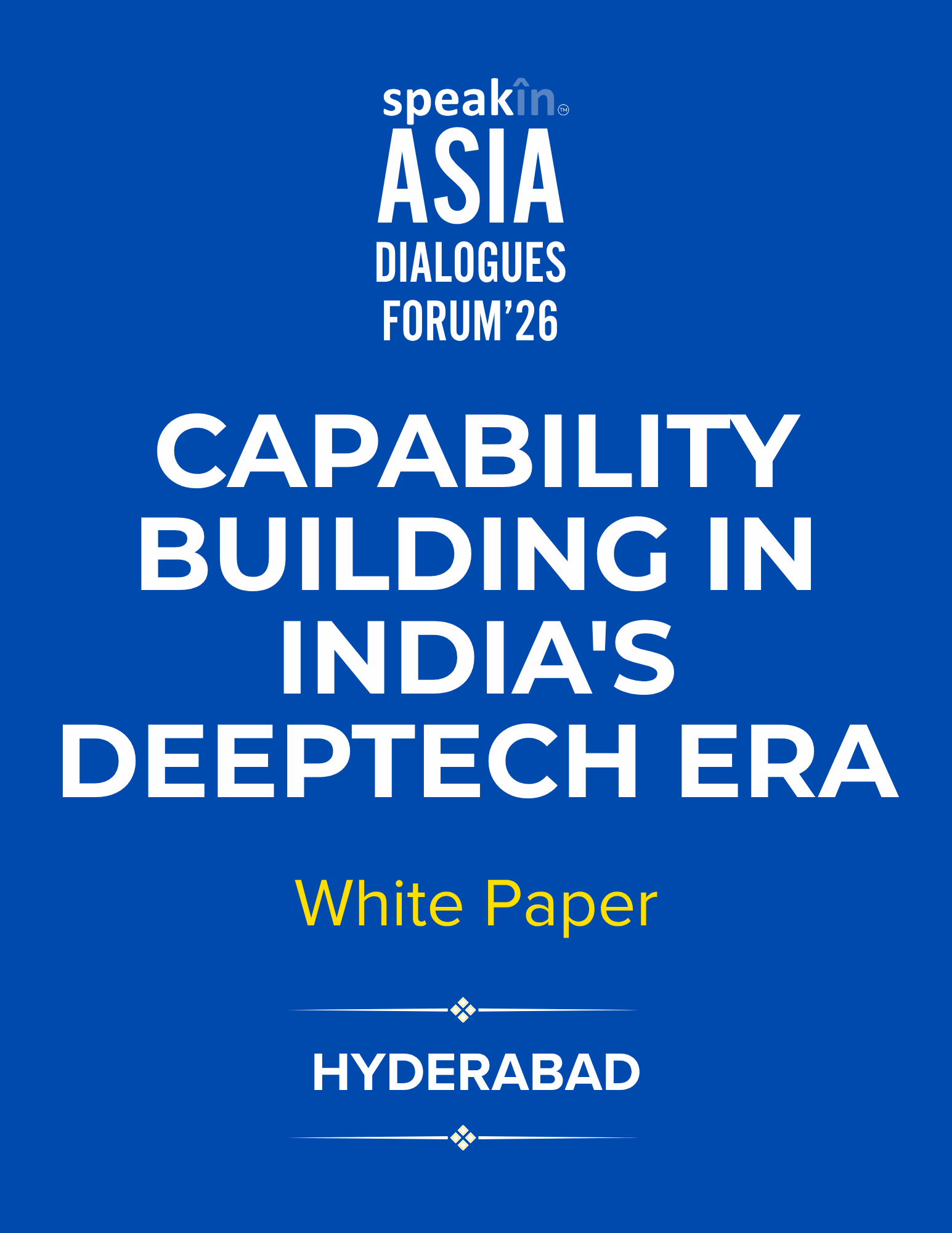 Capability Building in India's DeepTech Era (Hyderabad Edition)