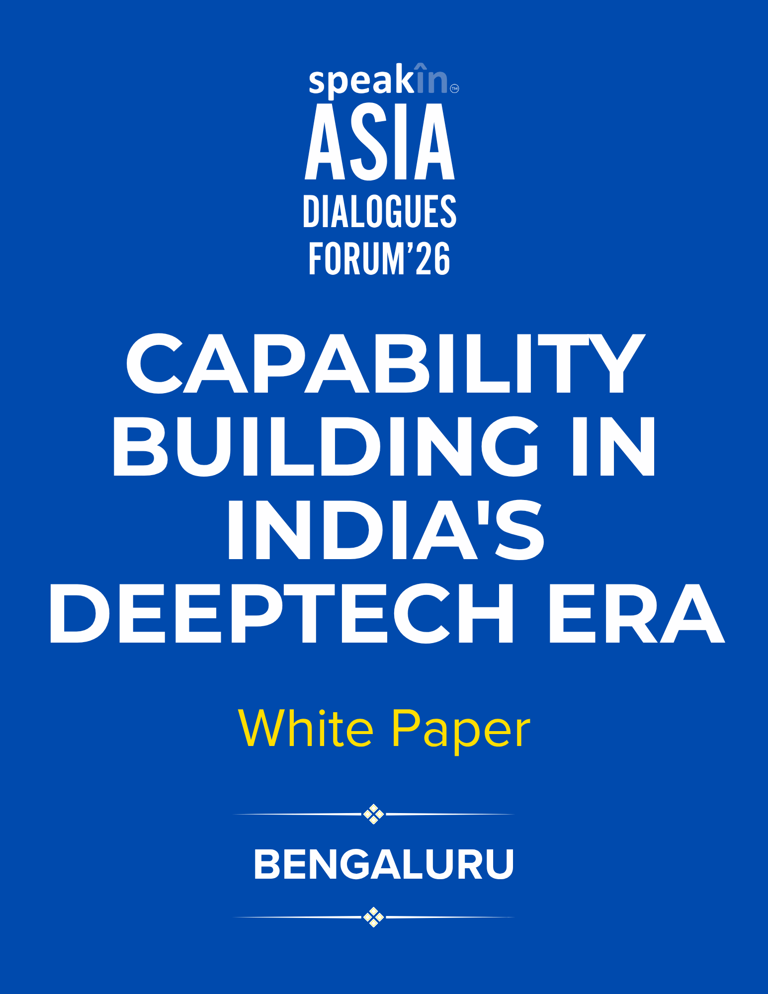 Capability Building in India's DeepTech Era (Bengaluru Edition)